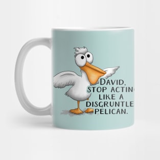 David Disgruntled Pelican Mug